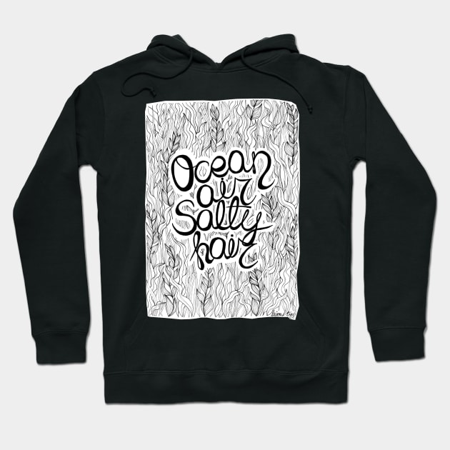 Ocean air salty hair Hoodie by laimutyy